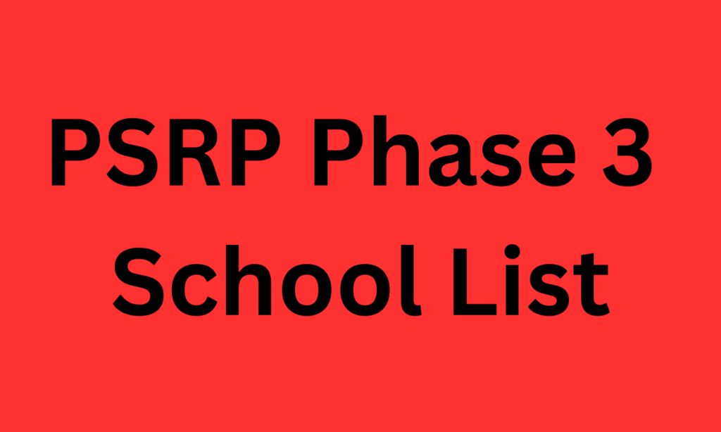 PSRP Phase 3 School List