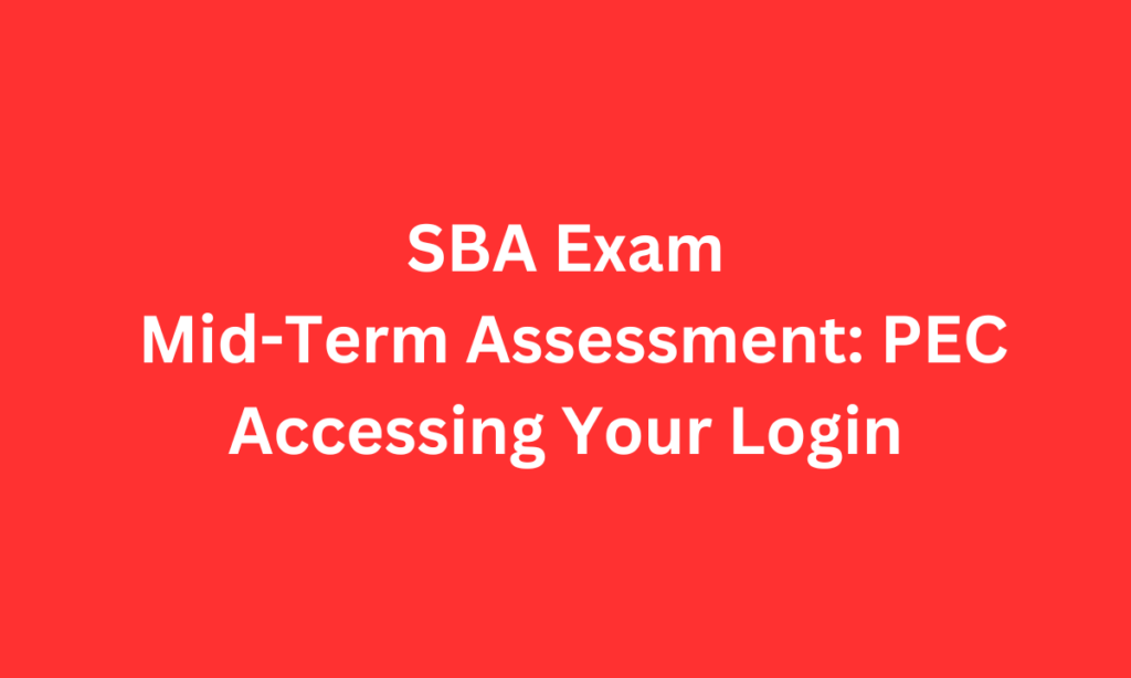 SBA Exam Mid-Term Assessment: Accessing Your Login